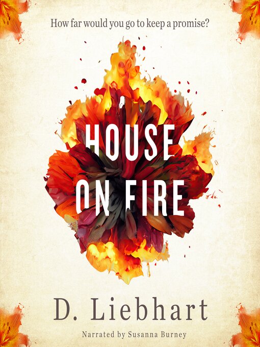 Title details for House on Fire by D. Liebhart - Available